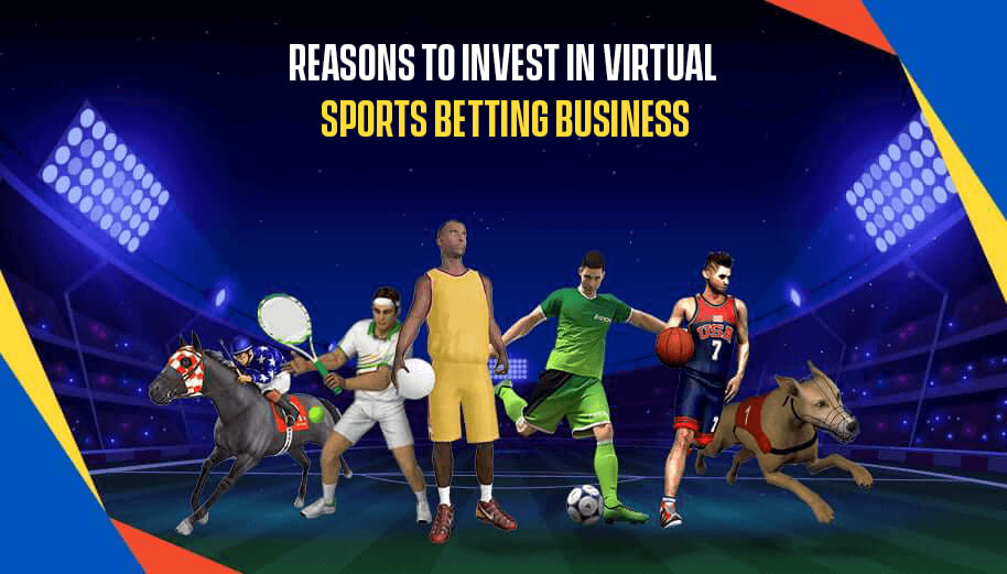 REASONS TO INVEST IN VIRTUAL SPORTS BETTING BUSINESS IN 2025